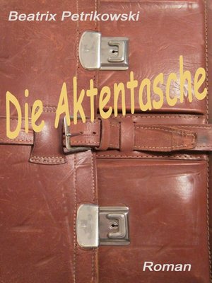 cover image of Die Aktentasche